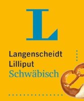 Langenscheidt Lilliput Schwäbisch:...