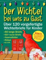 Der Wichtel bei uns zu Gast - Über 120 vorgefertigte...