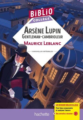 Bibliocollège - Arsène Lupin "Gentleman cambrioleur", Maurice Leblanc: 3 nouvelles intégrales