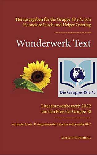 Wunderwerk Text Jg 2022: Auswahltexte des Literaturwettbewerbes 2022