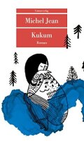 Kukum: Roman (Unionsverlag Taschenbücher)