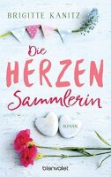 Die Herzensammlerin: Roman