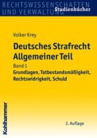 Deutsches Strafrecht Allgemeiner Teil: Band 1:...