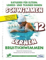 Schwimmen lernen 12: Brustschwimmen: Material für...