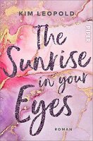 The Sunrise in Your Eyes (California Dreams 2): Roman |...