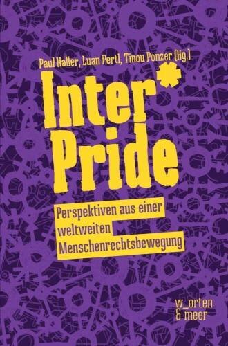 Inter*Pride: Perspektiven aus einer weltweiten Menschenrechtsbewegung
