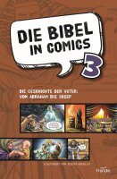 Die Bibel in Comics 3: Die Geschichte der Väter: von...