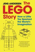 The LEGO Story: How a Little Toy Sparked the Worlds...
