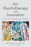 Art Psychotherapy and Innovation: New Territories,...
