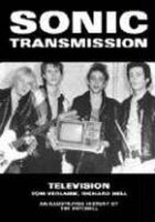 Sonic Transmission: Television: Tom Verlaine, Richard...