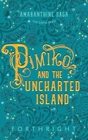 Pimiko and the Uncharted Island (Amaranthine Saga, Band 6)