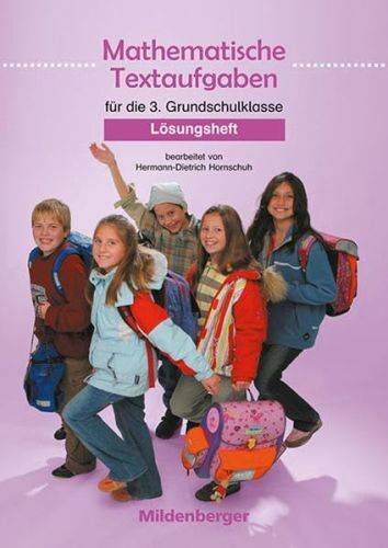 Mathematische Textaufgaben: 3. Schuljahr, Lösungen