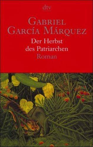 DER HERBST DES PATRIARCHEN: Roman (dtv Literatur)