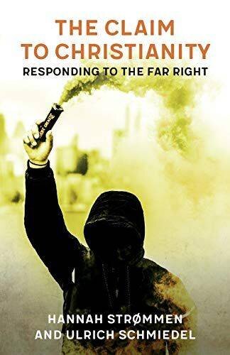 The Claim to Christianity: Responding to the Far Right