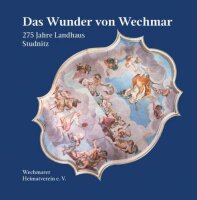 Das Wunder von Wechmar: 275 Jahre Landhaus Studnitz