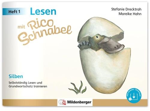 Lesen mit Rico Schnabel, Heft 1: Silben – Selbstständig Lesen und Grundwortschatz trainieren | Selbstlernheft Deutsch 1. Klasse |