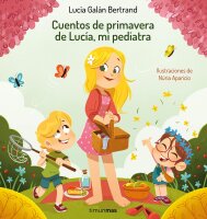Cuentos de primavera de Lucía, mi pediatra...
