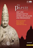 Die Päpste: Amt und Herrschaft in Antike ,...