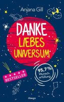 Danke, liebes Universum: 95,7% Wunscherfüllung