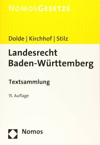 Landesrecht Baden-Württemberg: Textsammlung - Rechtsstand: 15. August 2019