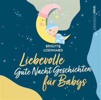 Liebevolle Gute Nacht Geschichten für Babys: Ein...
