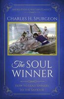 The Soul Winner (Updated Edition): How to Lead Sinners to...
