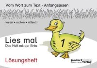 Lies mal 1 - Das Heft mit der Ente: Lösungsheft