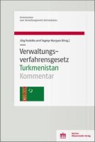 Verwaltungsverfahrensgesetz Turkmenistan: Kommentar...