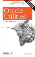 Oracle Utilities Pocket Reference (Pocket Reference...