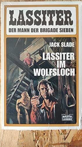 Lassiter im Wolfsloch (Bastei Lübbe Taschenbücher. Lassiter)