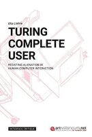 Turing Complete User: Resisting Alienation in Human...