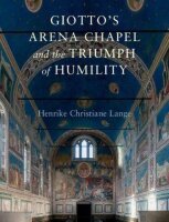 Giottos Arena Chapel and the Triumph of Humility