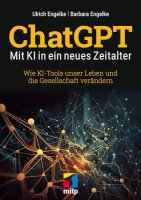 ChatGPT – Mit KI in ein neues Zeitalter: Wie...