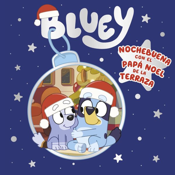 Bluey. Un cuento - Nochebuena con el Papá Noel de la terraza (edición en español) (Cuentos infantiles)