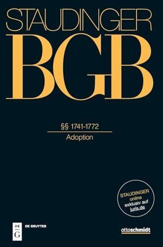 §§ 1741–1772: (Adoption) (J. von Staudingers Kommentar zum Bürgerlichen Gesetzbuch mit Einführungsgesetz und Nebengesetzen)
