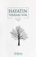 Hayatin Tekrari Yok