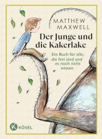 Der Junge und die Kakerlake: Ein Buch für alle, die...