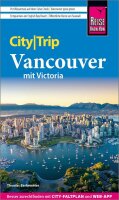 Reise Know-How CityTrip Vancouver mit Victoria:...