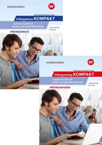 Prüfungsvorbereitung Prüfungswissen und Prüfungstraining KOMPAKT - Kaufmann/Kauffrau für Spedition und Logistikdienstleistung: Paket (Prüfungswissen ... für Spedition und Logistikdienstleistung)