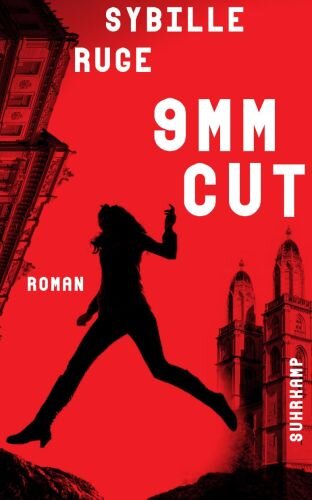 9mm Cut: Roman | Der neue Thriller der Krimipreis-Trägerin