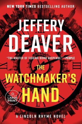 The Watchmakers Hand (Lincoln Rhyme Novel, Band 16)