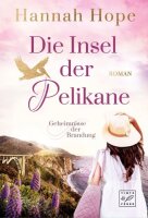 Die Insel der Pelikane (Geheimnisse der Brandung, Band 1)