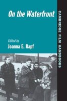 On the Waterfront (Cambridge Film Handbooks Series)