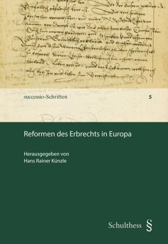 Reformen des Erbrechts in Europa (successio-Schriften)