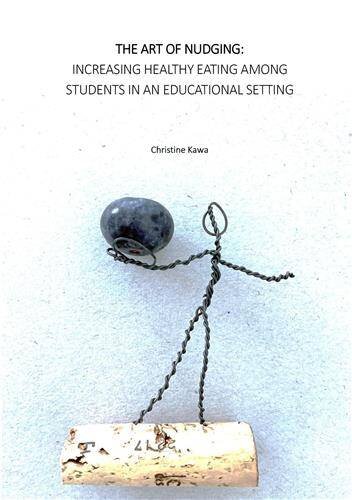 The art of nudging: increasing healthy eating among students in an educational setting (Gesundheitswissenschaften)