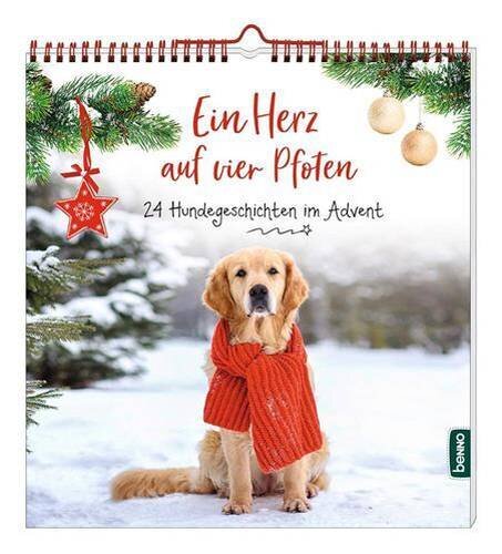 Ein Herz auf vier Pfoten: 24 Hundegeschichten im Advent