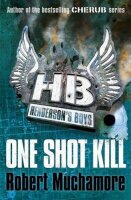 One Shot Kill: Book 6 (Hendersons Boys)