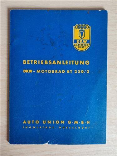 Betriebsanleitung / Handbuch DKW RT 250/2 Stand juni 1955