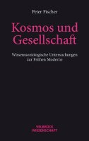 Kosmos und Gesellschaft: Wissenssoziologische...