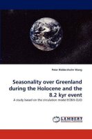 Seasonality over Greenland during the Holocene and the...